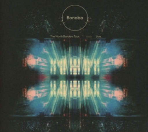 Bonobo – The North Borders Tour - Live