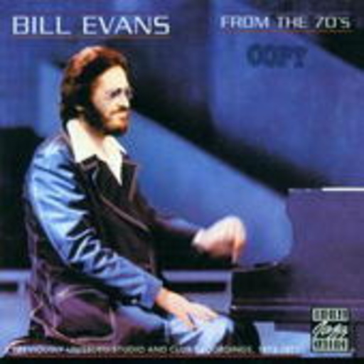 Bill Evans – From The 70's