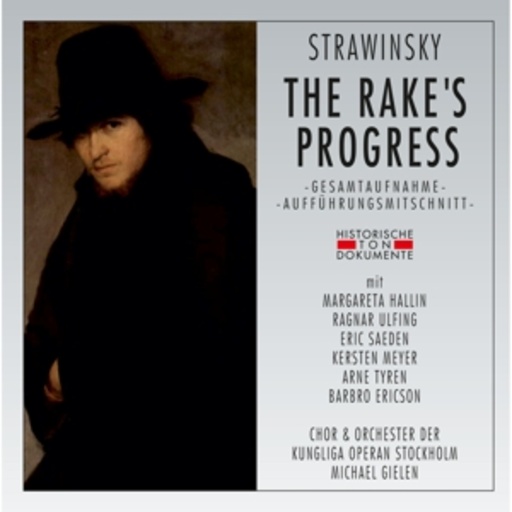 Michael Gielen – The Rake's Progress (Der Wüstling) (GA 1961 aus Stockholm)