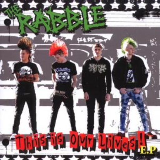 The Rabble – This Is Our Lives - EP