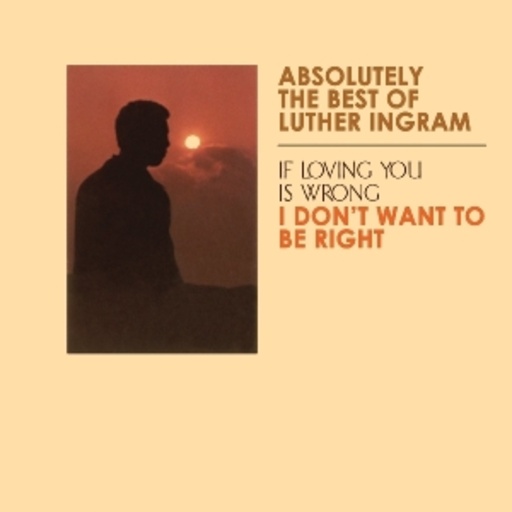 Luther Ingram – Absolutely The Best