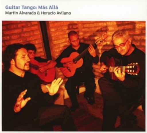 Martin Alvarado & Horacio Avilano – Guitar Tango: Más Allá