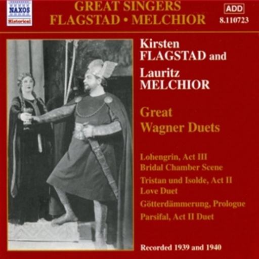 Kirsten Flagstad/Lauritz Melchior – Great Wagner Duets (1939/1940)