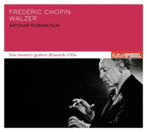 Arthur Rubinstein – SPIEGEL: Die besten guten Klassik CDs: Walzer