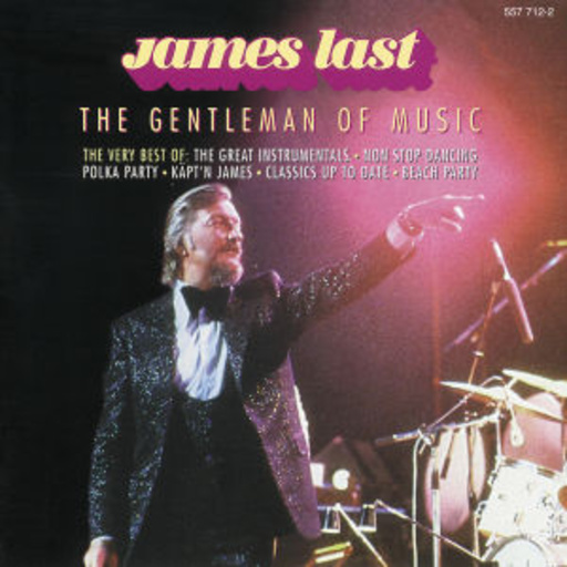 James Last – The Gentleman Of Music - The Best Of