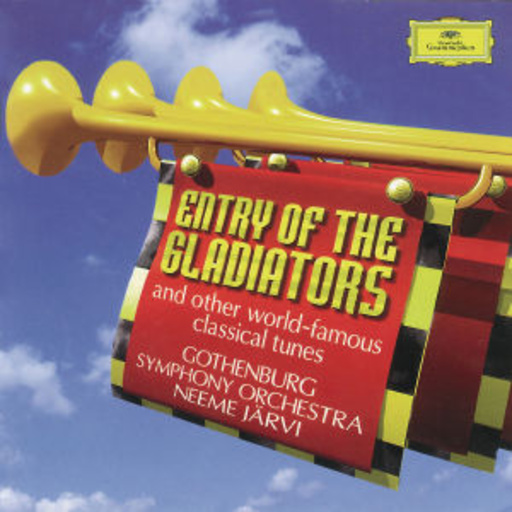 Neeme Järvi/Göteborger Symfoniker – Entry Of The Gladiators