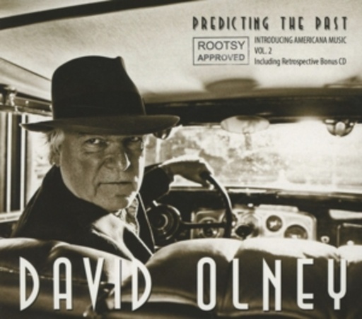 David Olney – Rootsy Approved: Predicting The Past