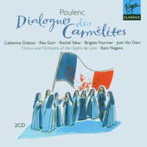 Kent Nagano – Dialogues Des Carmélites