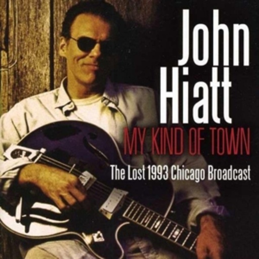 John Hiatt – My Kind Of Town
