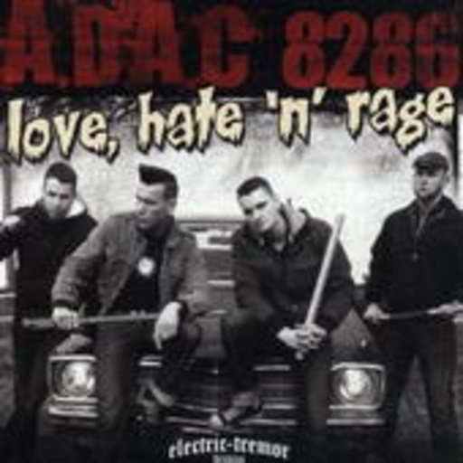 A.D.A.C. 8286 – Love, Hate'n'Rage