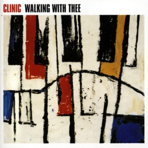 Clinic – Walking With Thee