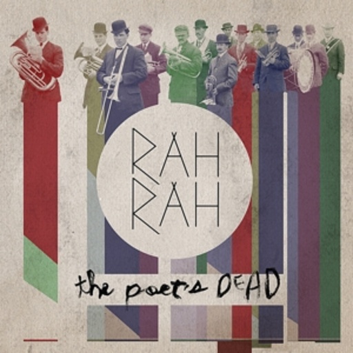 Rah Rah – The Poet's Dead