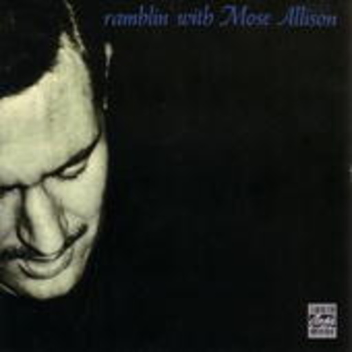 Mose Allison – Ramblin With Mose Allison