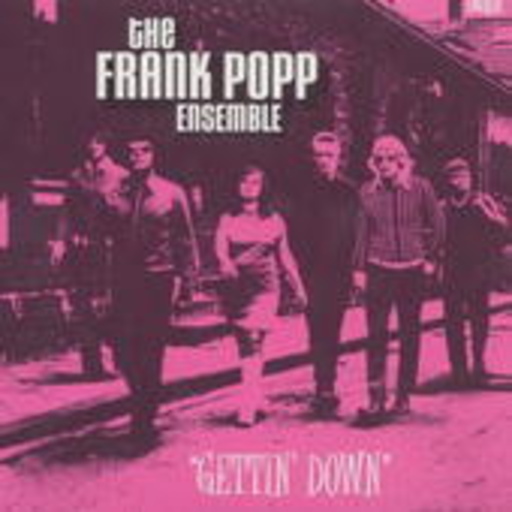 Frank Popp Ensemble – Gettin' Down