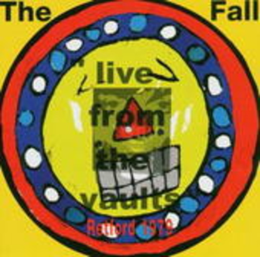 The Fall – Live From The Vaults - Retford 1979