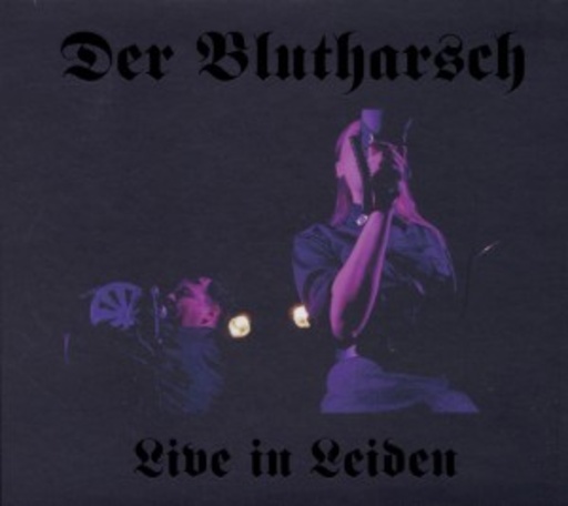 Der Blutharsch – Live In Leiden
