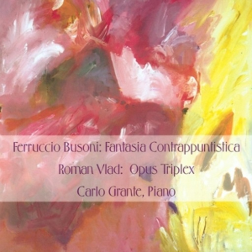 Carlo Grante – Fantasia Contrappuntistica/Opus Triplex