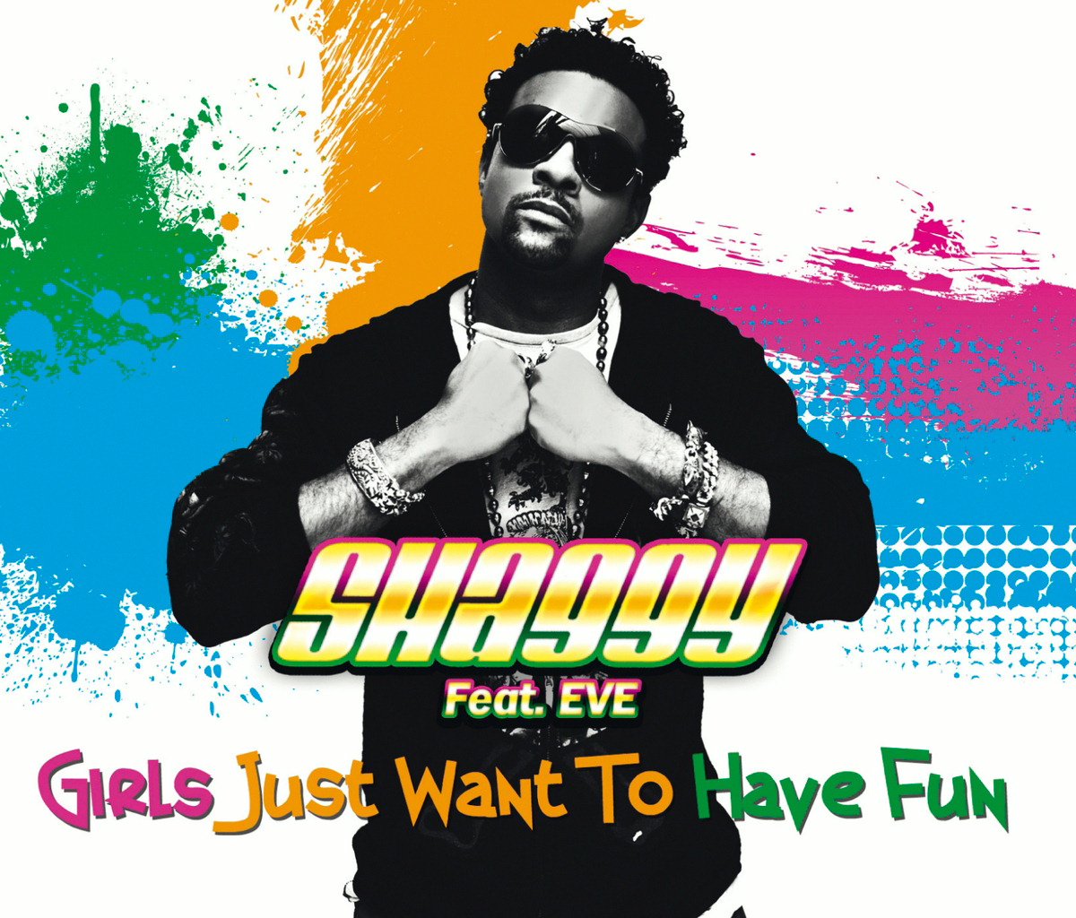 Shaggy feat. Eve – Girls Just Want To Have Fun