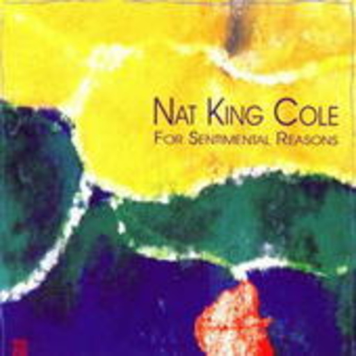 Nat King Cole – For Sentimental Reasons (Jazz Reference/24-Bit-Mastering)