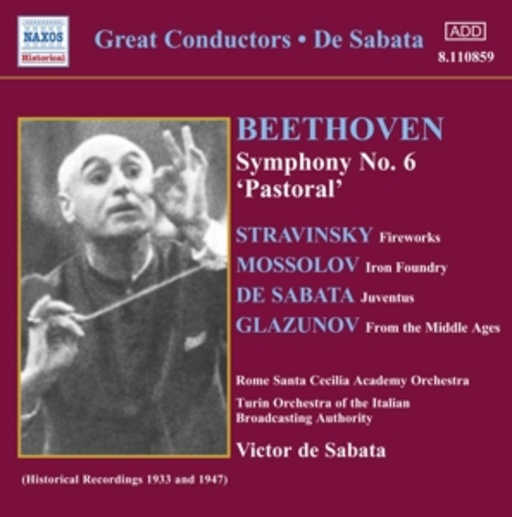 Victor De Sabata/Rome Santa Cecilia Academy Orchestra/... – Symphony No. 6 "Pastoral" (Hist. Recording 1933-1947)