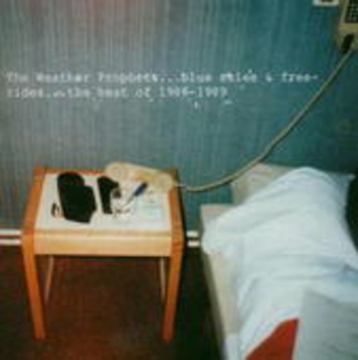 The Weather Prophets – Blues Skies & Freerides - The Best Of 1986-1989