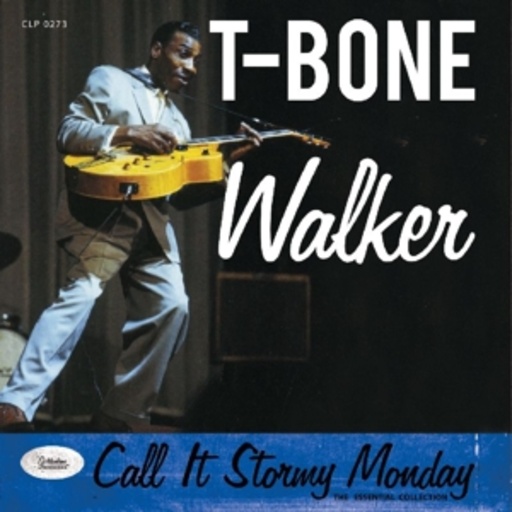 T-Bone Walker – Call It Stormy Monday