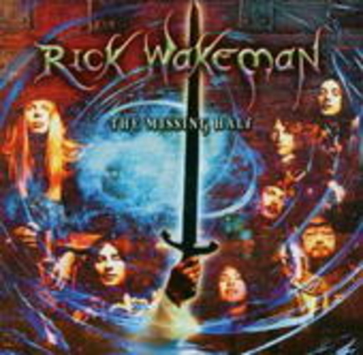 Rick Wakeman – The Missing Half