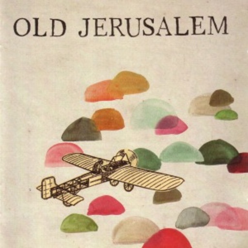 Old Jerusalem – Old Jerusalem