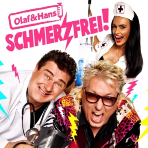 Olaf & Hans – Schmerzfrei!