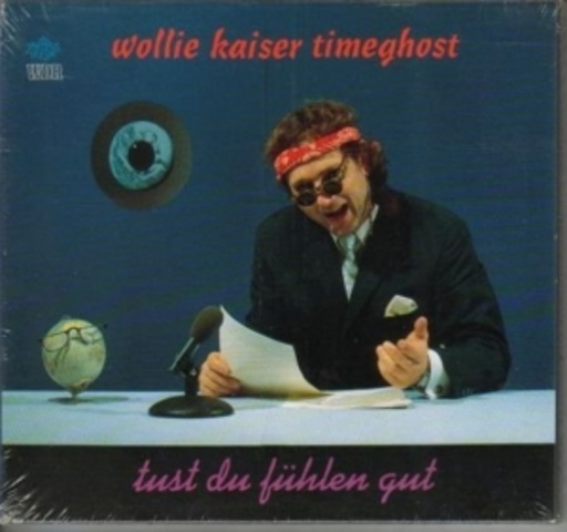 Wollie Kaiser – Tust Du fühlen gut