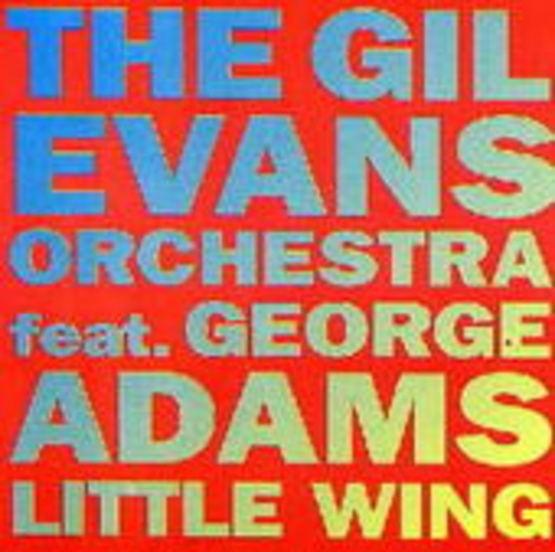Gil Evans - Orchestra – Little Wing