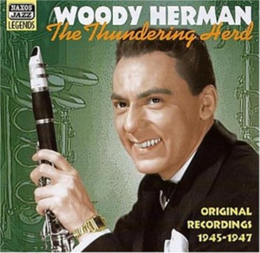 Woody Herman – Thundering Herd - Original Recordings 1945-1947