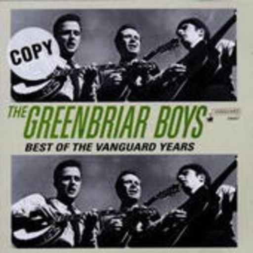 The Greenbriar Boys – Best Of The Vanguard Years
