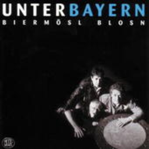 Biermösl Blosn – Unter Bayern
