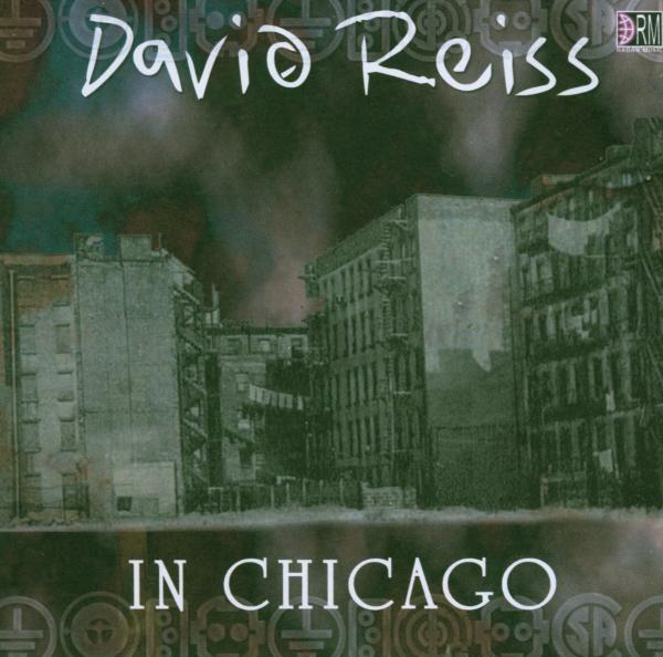 David Reiss – In Chicago