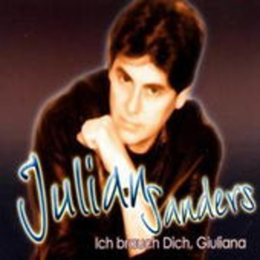 Julian Sanders – Ich brauch Dich, Giuliana