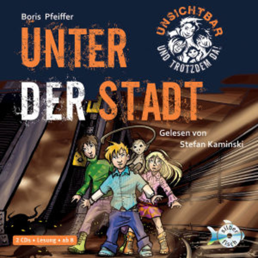 Stefan Kaminski – Unsichtbar und trotzdem da - Unter der Stadt (2)