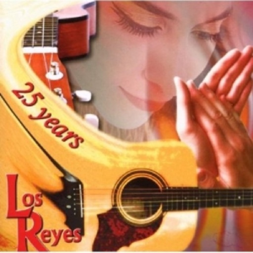 Los Reyes – 25 Years - Best Of