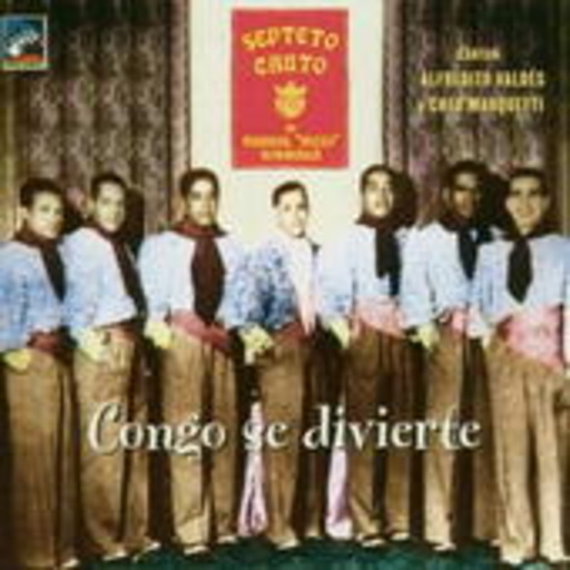 Septeto Cauto – Congo Se Divierte