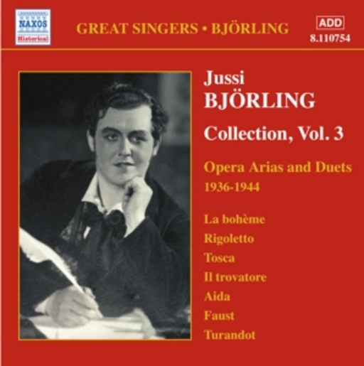 Jussi Björling – Collection Vol. 3 - Opera, Arias And Duets 1936-1944