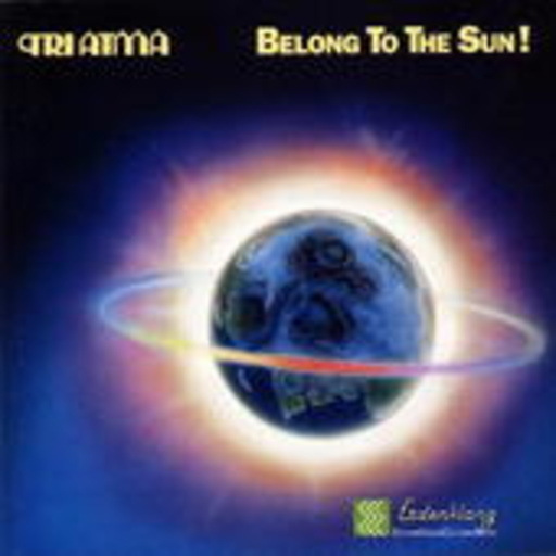 Tri Atma – Belong To The Sun!