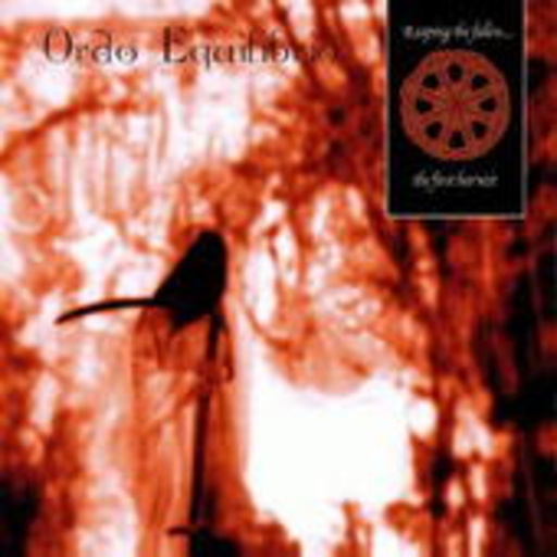 Ordo Rosarius Equilibrio – Reaping The Fallen...