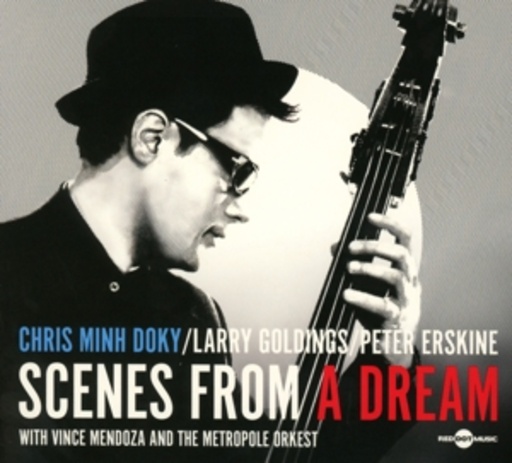 Chris Minh Doky – Scenes From A Dream