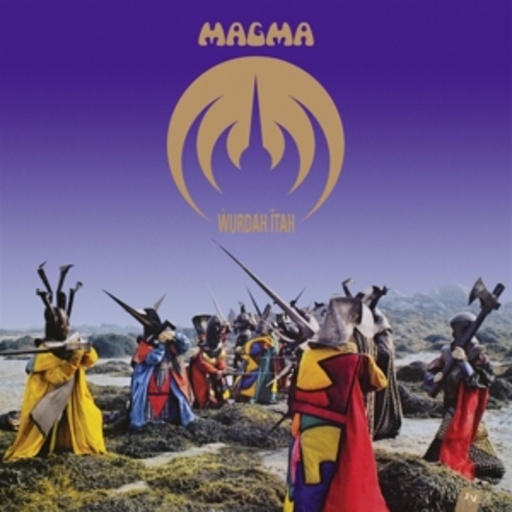 Magma – Wurdah Ïtah