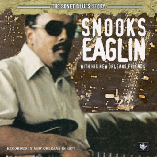 Snooks Eaglin – With His New Orleans Friends