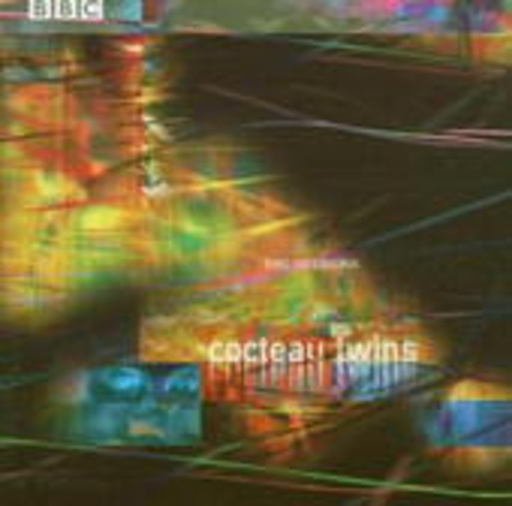 Cocteau Twins – BBC Sessions