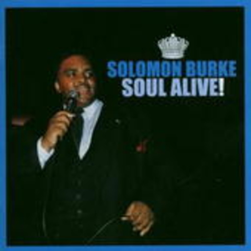 Solomon Burke – Soul Alive!