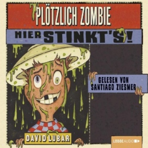 Diverse – Plötzlich Zombie - Hier stinkt...