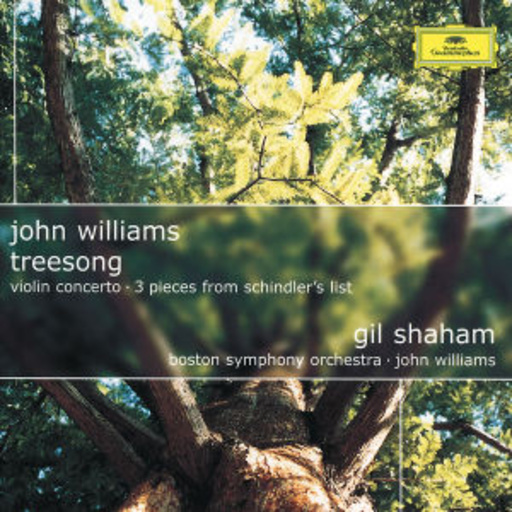 Gil Shaham/Boston Symphony Orchestra – Treesong/Violin Concerto/3 Pieces From Schindler's List
