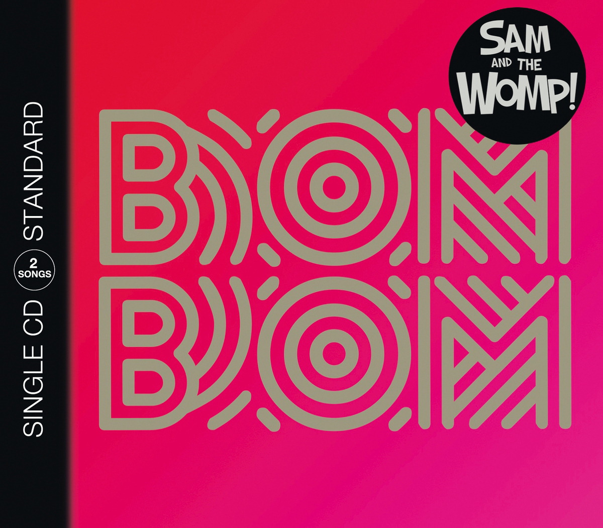 Sam And The Womp – Bom Bom